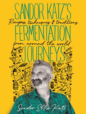 cover image of Sandor Katz's Fermentation Journeys